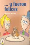 ...Y FUERON FELICES