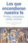 LOS QUE ENCENDIERON NUESTRA FE