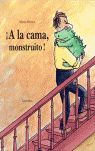 A LA CAMA MONSTRUITO - CARTONE -