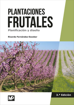 PLANTACIONES FRUTALES. PLANIFICACIÓN Y DISEÑO