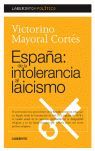ESPAÑA: DE LA INTOLERANCIA AL LAICISMO