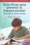 GUÍA EFICAZ PARA PREVENIR EL FRACASO ESCOLAR. UNA GUÍA PARA PADRES