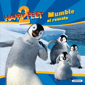 HAPPY FEET 2. MUMBLE AL RESCATE