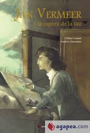 JAN VERMEER Y LA ESPERA DE LA LUZ.(ALBUMES ILUSTRA