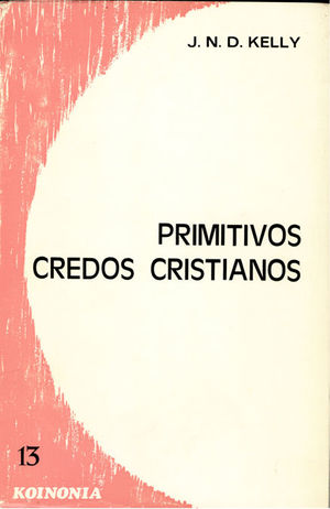 PRIMITIVOS CREDOS CRISTIANOS