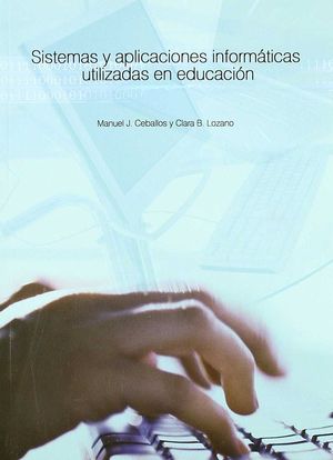 SISTEMAS Y APLICACIONES INFORMATICAS UTLIZADAS EN EDUCACION