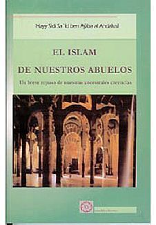 ISLAM DE NUESTROS ABUELOS, EL