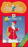 LEO & LEO (50) PAPA NOEL 313