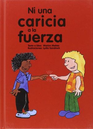NI UNA CARICIA A LA FUERZA