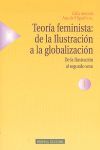 TEORIA FEMINISTA:DE LA ILUSTRACION A LA GLOBALIZACION VOL.I