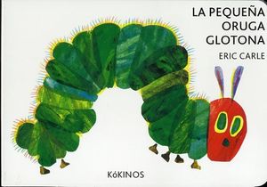 LA PEQUEÑA ORUGA GLOTONA