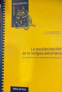 LA ESCOLARIZACIÓN DE LA LENGUA ASTURIANA