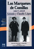 LOS MARQUESES DE COMILLAS 1817-1925.