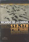 113.178 CAÍDOS POR DIOS Y POR ESPAÑA