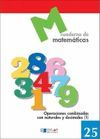 MATEMATICAS  25 - OPERACIONES COMBINADAS CON NATURALES Y DECIMALES 1