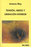 TENSIÓN, MIEDO Y LIBERACIÓN INTERIOR