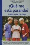 ¿QUE ME ESTA PASANDO? LIBRO PARA CHICOS