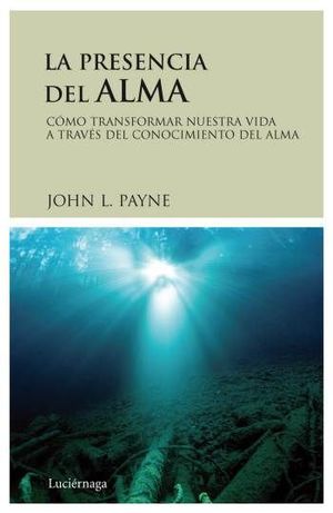 LA PRESENCIA DEL ALMA
