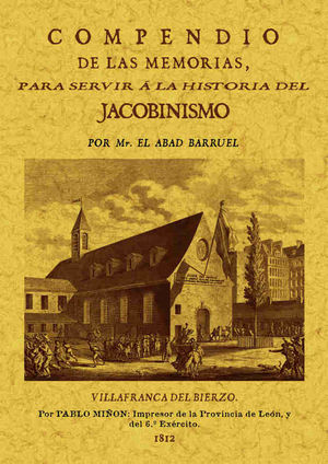 COMPENDIO DE LAS MEMORIAS PARA SERVIR A LA HISTORIA DEL JACOBINISMO