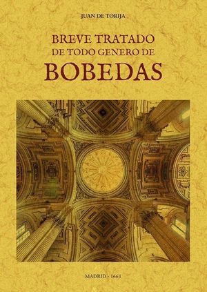 BREVE TRATADO DE TODO GENERO DE BOBEDAS