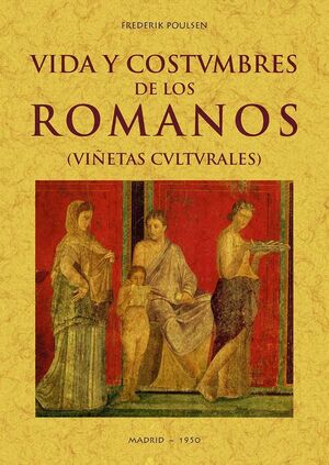 VIDA Y COSTUMBRES DE LOS ROMANOS