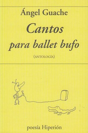 CANTOS PARA BALLET BUFO ( ANTOLOGIA)
