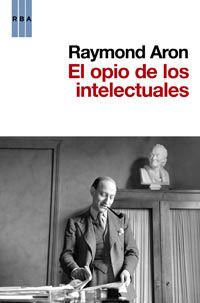 EL OPIO DE LOS INTELECTUALES