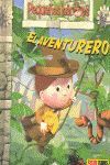 PEQUEÑOS HÉROES. EL AVENTURERO