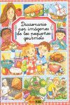 DICCIONARIO POR IMAGENES DE LOS PEQUEÑOS GOURMETS