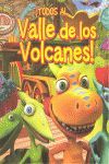 DINOTREN TODOS AL VALLE DE LOS VOLCANES