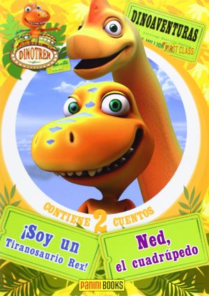 SOY UN TIRANOSAURIO/ NED, CUADRUPEDO