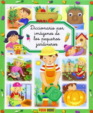 DICCIONARIO IMAGENES PEQUEÑOS JARDINEROS