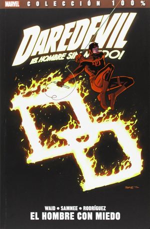 DAREDEVIL (2012) 04 EL HOMBRE CON MIEDO