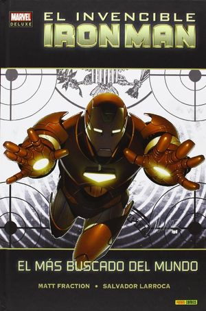 EL INVENCIBLE IRON MAN 02: EL MÁS BUSCADO DEL MUNDO