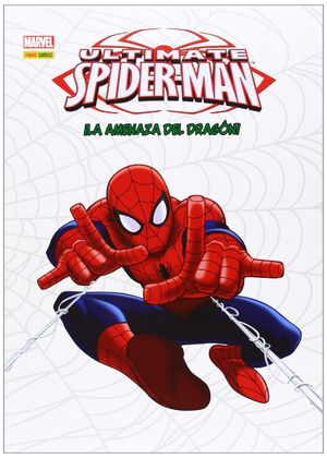 ULTIMATE SPIDER-MAN: ¡LA AMENAZA DEL DRAGÓN!