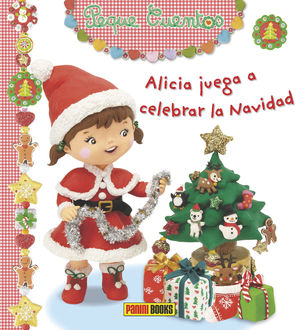 PEQUE CUENTOS - ALICIA JUEGA A CELEBRAR LA NAVIDAD