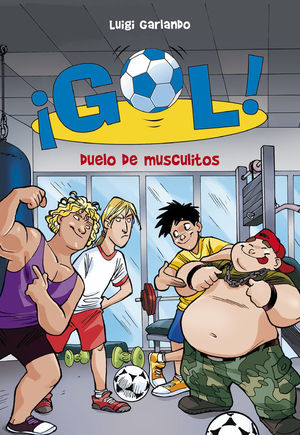 DUELO DE MUSCULITOS (SERIE ¡GOL! 26)