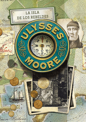 LA ISLA DE LOS REBELDES (SERIE ULYSSES MOORE 16)