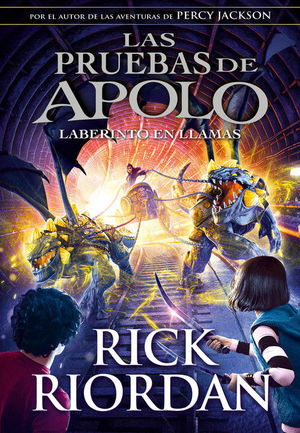 LAS PRUEBAS DE APOLO. EL LABERINTO EN LLAMAS