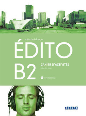 *EDITO (B2) EXERCICES +CD (DIDIER)
