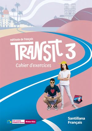 TRANSIT 3 PACK CAHIER D'EXERCICES (SANTILLANA/2022)