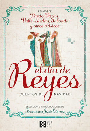 EL DIA DE REYES. CUENTOS DE NAVIDAD