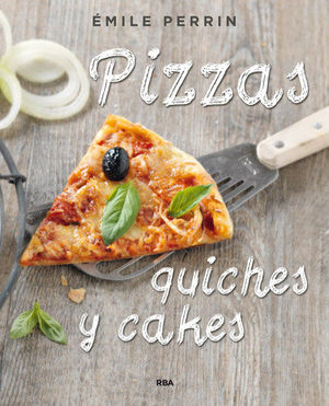 PIZZAS, QUICHES Y CAKES