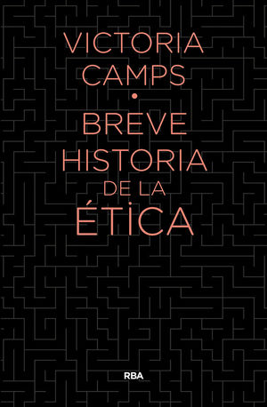 BREVE HISTORIA DE LA ÉTICA