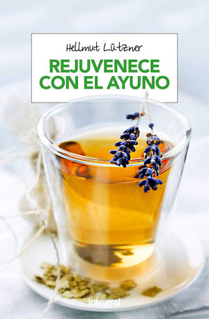 REJUVENECE CON EL AYUNO