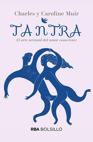 TANTRA. EL ARTE ORIENTAL DEL AMOR CONSCIENTE (BOLSILLO)