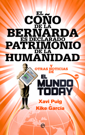 EL COÑO DE LA BERNARDA ES DECLARADO PATRIMONIO DE LA HUMANIDAD