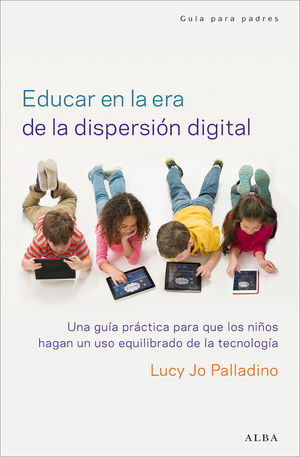 EDUCAR EN LA ERA DE LA DISPERSIÓN DIGITAL