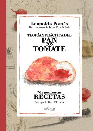 TEORÍA Y PRÁCTICA DEL PAN CON TOMATE