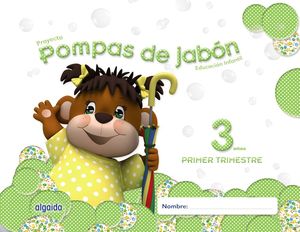 POMPAS DE JABON 3AÑOS 1ºTRIMESTRE (ALGAIDA)